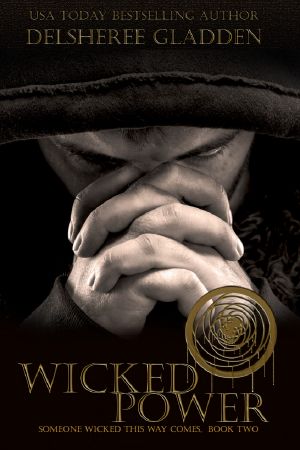 [Someone Wicked This Way Comes 02] • Wicked Power